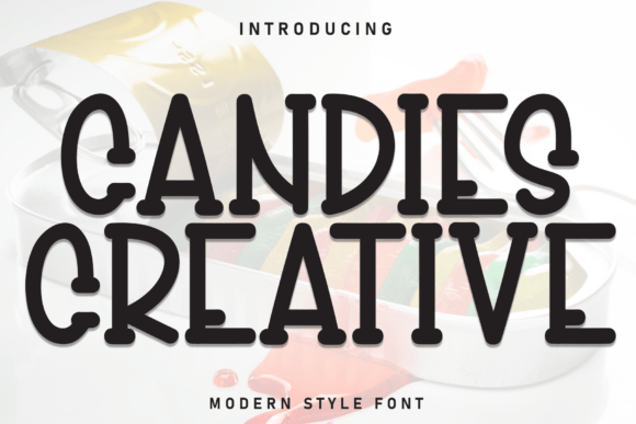 Candies Creative: A Display Font That Connects with Audiences