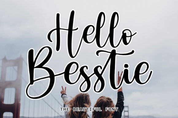 Why Hello Besstie Is the Script Typeface Your Next Web Project Needs
